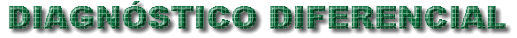 SECCION DE DIGNOSTICO DIFERENCIAL
